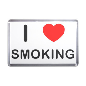 I love Smoking - Plastic Fridge Magnet