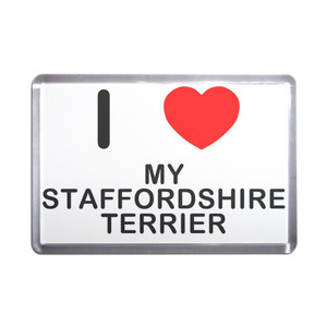 I Love My Staffordshire Terrier - Plastic Fridge Magnet
