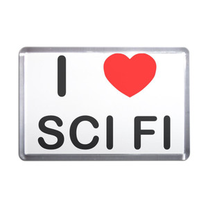 I love Sci Fi - Plastic Fridge Magnet I love Sci Fi - Plastic Fridge Magnet
