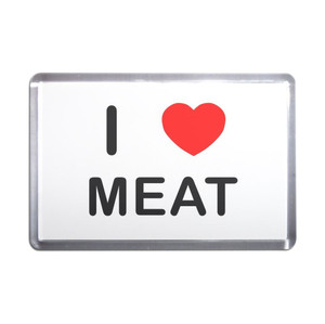 I Love Meat - Plastic Fridge Magnet