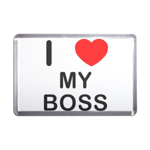 I love My Boss - Plastic Fridge Magnet