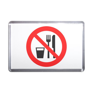 No Food or Drink - Plastic Fridge Magnet No Food or Drink - Plastic Fridge Magnet