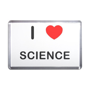I Love Science - Plastic Fridge Magnet