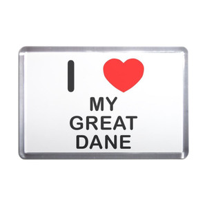 I Love My Great Dane - Plastic Fridge Magnet