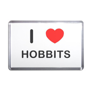 I Love Hobbits - Plastic Fridge Magnet
