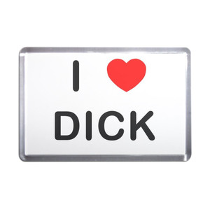 I Love Dick - Plastic Fridge Magnet I Love Dick - Plastic Fridge Magnet