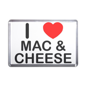 I Love Mac N Cheese - Plastic Fridge Magnet I Love Mac N Cheese - Plastic Fridge Magnet