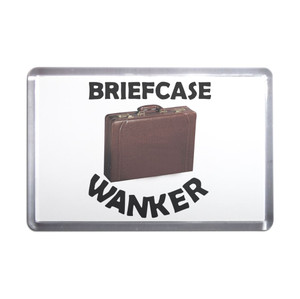 Briefcase Wanker - Plastic Fridge Magnet