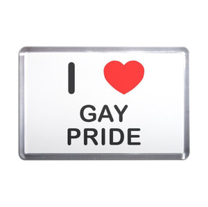 I Love Gay Pride - Plastic Fridge Magnet I Love Gay Pride - Plastic Fridge Magnet