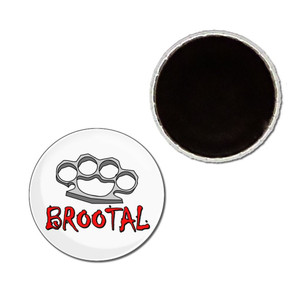 Br00tal Knuckleduster - Button Badge Fridge Magnet Br00tal Knuckleduster - Button Badge Fridge Magnet