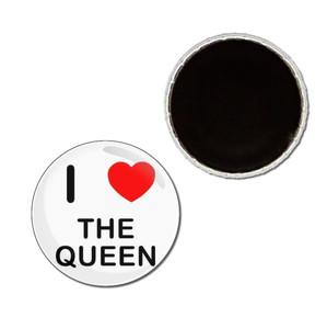 I Love The Queen - Button Badge Fridge Magnet