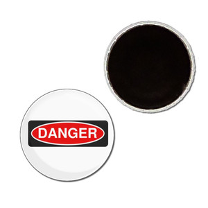 Danger - Button Badge Fridge Magnet Danger - Button Badge Fridge Magnet