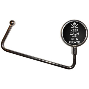 Keep Calm and Be A Pirate - Handbag Table Hook Hanger Keep Calm and Be A Pirate - Handbag Table Hook Hanger