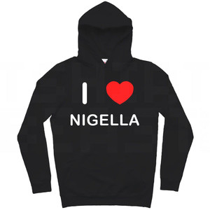 I Love Nigella - Hoodie I Love Nigella - Hoodie