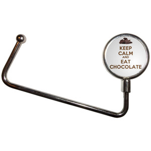 Keep Calm and Eat Chocolate - Handbag Table Hook Hanger