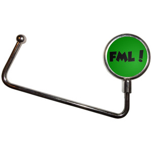 FML! Fuck My Life - Handbag Table Hook Hanger FML! Fuck My Life - Handbag Table Hook Hanger