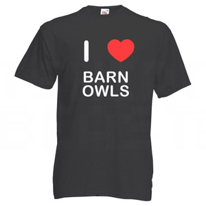 I Love Barn Owls - T Shirt I Love Barn Owls - T Shirt