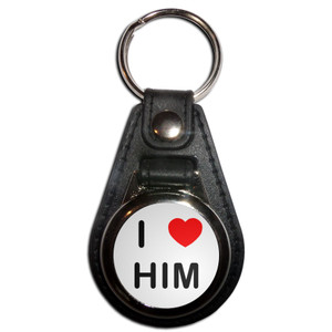 I love Him - Plastic Medallion Key Ring