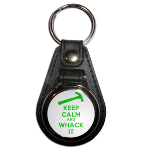 Keep Calm and Whack It - Plastic Medallion Key Ring Keep Calm and Whack It - Plastic Medallion Key Ring