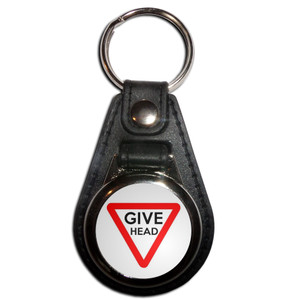 Give Head - Plastic Medallion Key Ring