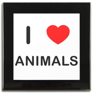 I Love Animals - Square Glass Coaster I Love Animals - Square Glass Coaster