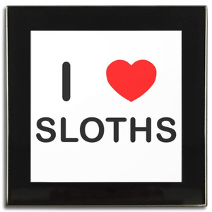 I Love Sloths - Square Glass Coaster