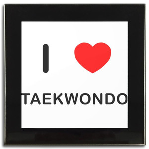 I Love Taekwondo - Square Glass Coaster