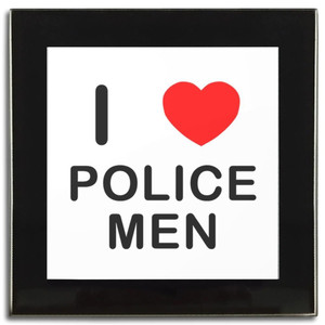 I Love Police Men - Square Glass Coaster I Love Police Men - Square Glass Coaster