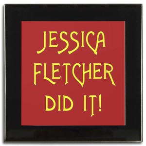 Jessica Fletcher Did It - Square Glass Coaster
