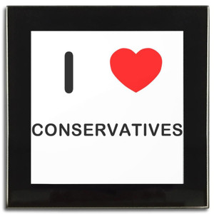I love Conservatives - Square Glass Coaster