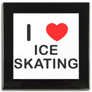 I Love Ice Skating - Square Glass Coaster I Love Ice Skating - Square Glass Coaster