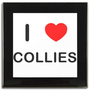 I Love Collies - Square Glass Coaster