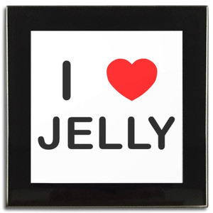 I Love Jelly - Square Glass Coaster