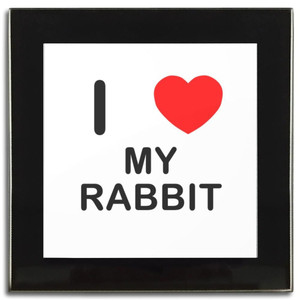 I Love My Rabbit - Square Glass Coaster I Love My Rabbit - Square Glass Coaster