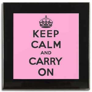 Pink Keep Calm and Carry On - Square Glass Coaster Pink Keep Calm and Carry On - Square Glass Coaster