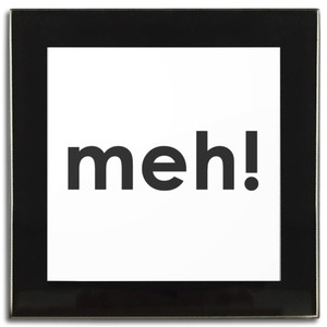 Meh - Square Glass Coaster