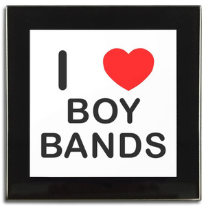 I Love Boy Bands - Square Glass Coaster