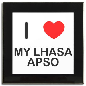 I Love My Lhasa Apso - Square Glass Coaster