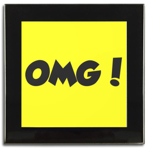 OMG! Oh My God - Square Glass Coaster