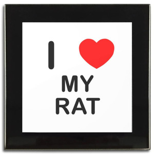 I Love My Rat - Square Glass Coaster I Love My Rat - Square Glass Coaster