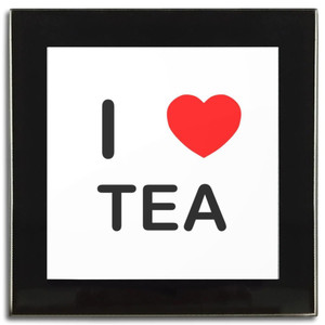 I Love Tea - Square Glass Coaster