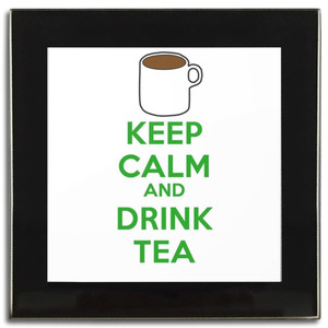 Keep Calm and Drink Tea - Square Glass Coaster Keep Calm and Drink Tea - Square Glass Coaster