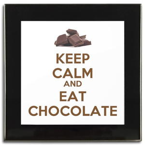 Keep Calm and Eat Chocolate - Square Glass Coaster