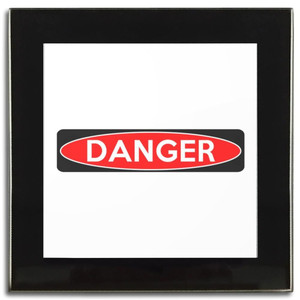 Danger - Square Glass Coaster