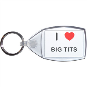 I Love Big T*ts - Clear Plastic Key Ring Size Choice New I Love Big T*ts - Clear Plastic Key Ring Size Choice New