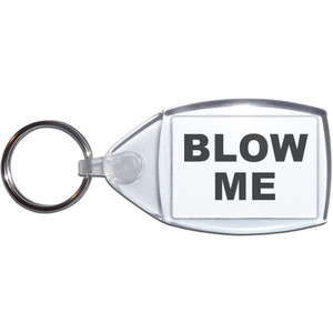 Blow Me - Clear Plastic Key Ring Size Choice New Blow Me - Clear Plastic Key Ring Size Choice New