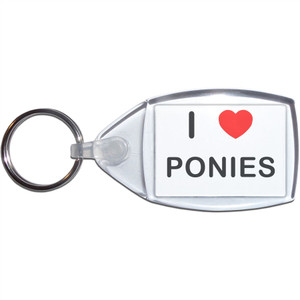I love Ponies - Clear Plastic Key Ring Size Choice New