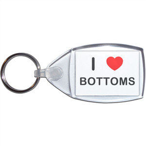 I love Bottoms - Clear Plastic Key Ring Size Choice New