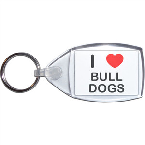 I Love Bull Dogs - Clear Plastic Key Ring Size Choice New