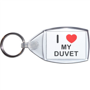 I Love My Duvet - Clear Plastic Key Ring Size Choice New